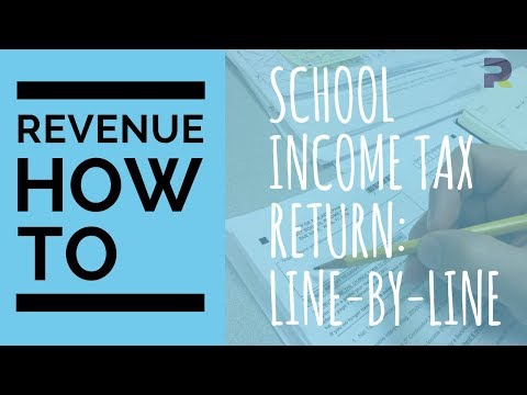 School Income Tax return: Line-by-line