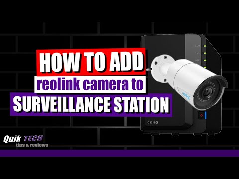 How To Connect Reolink Camera To Synology Surveillance...