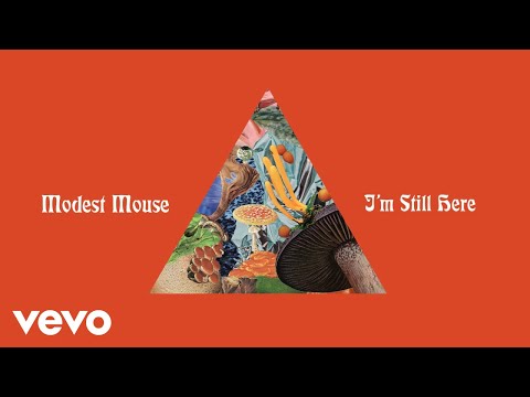 Modest Mouse - I'm Still Here (Audio)