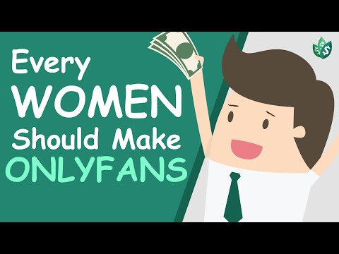 EVERY Woman Should Make an OnlyFans (Explained)