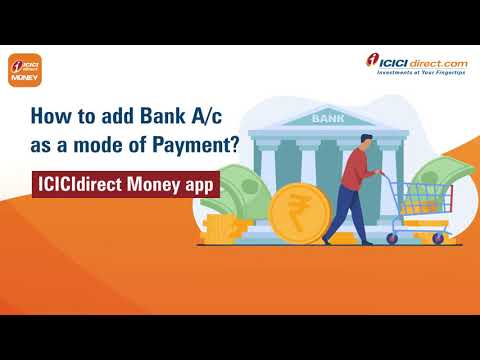 ICICIdirect Money App - How to add Bank A/c as a mode...