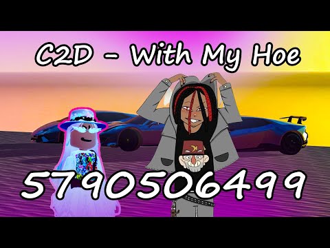 C2D - With My Hoe! - Roblox Roblox ID - Roblox Radio...