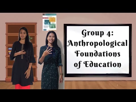 GROUP 4: Anthropological Foundations of Education