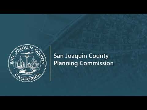 San Joaquin County Planning Commission Regular Meeting...