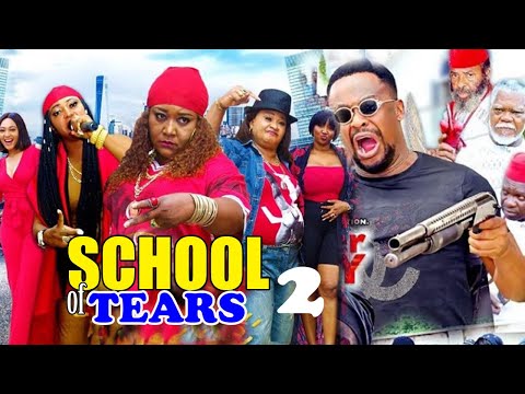 SCHOOL OF TEARS SEASON 2- [NEW MOVIE] NIGERIAN LATEST...