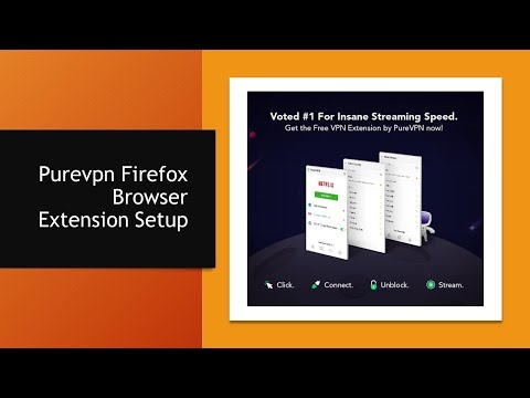 purevpn on Firefox browser extension setup