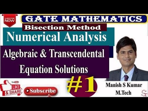 Lec-1 | Bisection Method | NA | Numerical Analysis |...