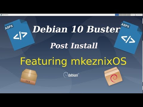 Debian 10 Buster Post Install Featuring mkeznixOS