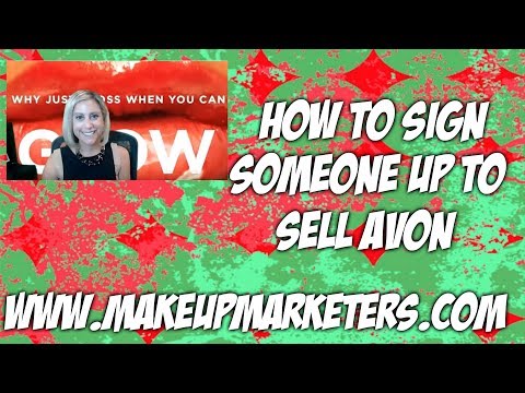 How to Sign Someone up to Sell Avon