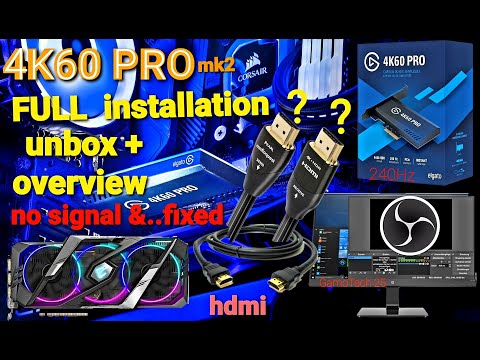 elgato 4k60 pro mk2 unboxing no signal fixed overview...