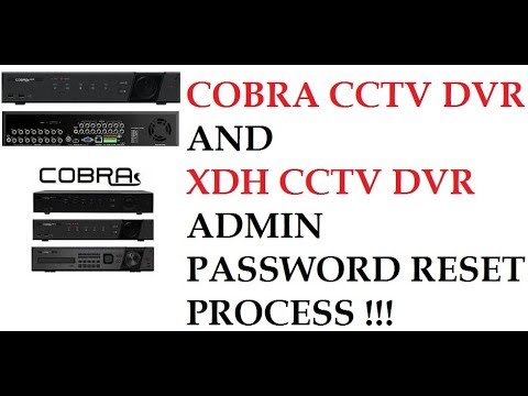 Cobra Cctv Dvr and Xdh Cctv Dvr Admin Password Reset ...