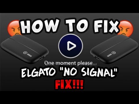 How to Fix Elgato Issue "No Signal" "One Moment Please ...