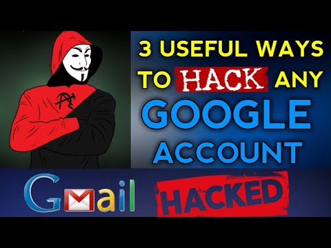 Hacker's 3 Most Useful Ways To #Hack Any Gmail Account...