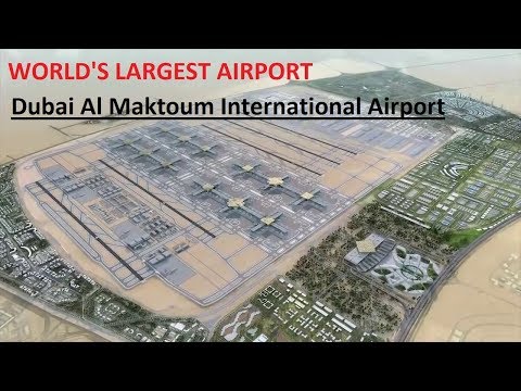 World's Largest Airport : Dubai Al Maktoum...