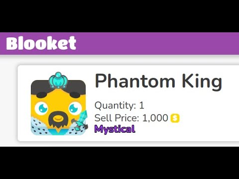 HOW I GOT THE PHANTOM KING MYSTICAL IN BLOOKET!