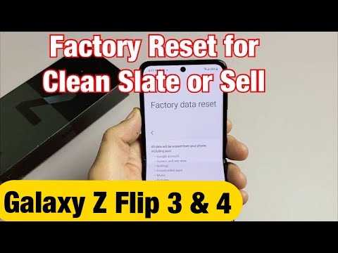 Galaxy Z Flip 3: How to Factory Reset for Resell or...