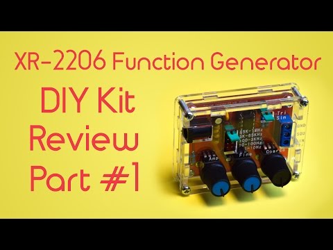 XR-2206 Signal Generator DIY Kit Review - Part #1:...