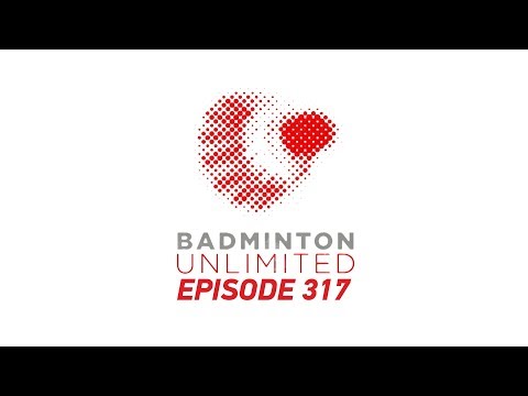 Badminton Unlimited 2020 | Episode 317 | BWF 2020