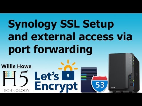 Synology External Access With SSL, Port Forwarding,...