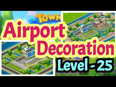 Airport Decoration Ideas || Township || Level = 25