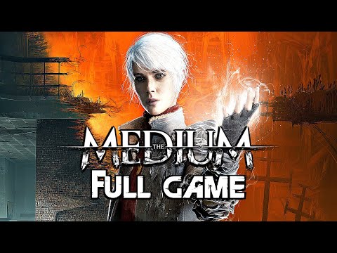 THE MEDIUM - Gameplay Walkthrough FULL GAME (4K 60FPS)...