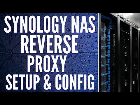 Synology NAS: How to Set Up a Reverse Proxy Server...