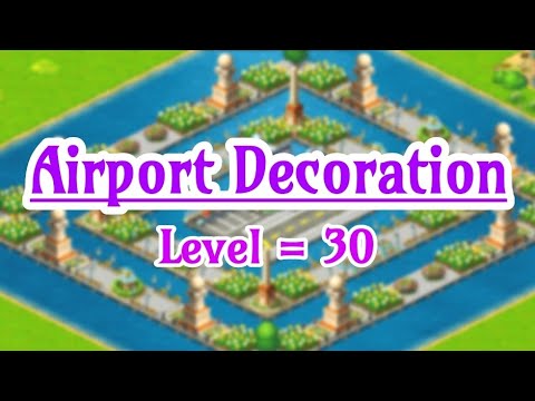 Awesome Airport Decoration 😍 || Township || Level 30