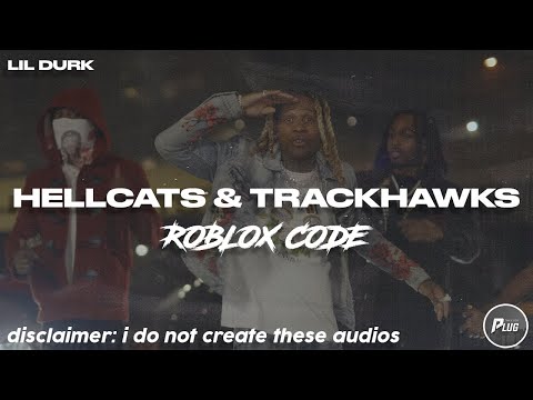 Roblox ID/Code: Lil Durk - Hellcats & Trackhawks...