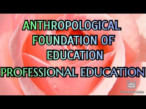 PROFESSIONAL EDUCATION Anthropological/ Sociological...