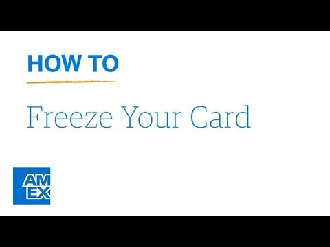 Learn How To Freeze your Card: AmericanExpress.com |...