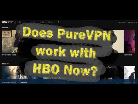 Does PureVPN work with HBO Now?