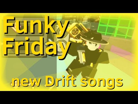 Funky Friday "Drift" Update 2 songs (By: Kelogish)