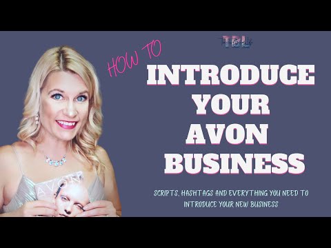 New Avon Representatives: How to Introduce Your Avon...