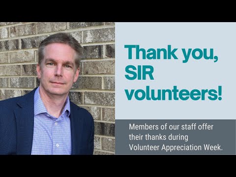 Thank you, SIR volunteers! (2021)