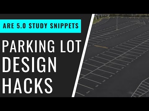 Parking Lot Design Hacks | Pass the ARE 5.0